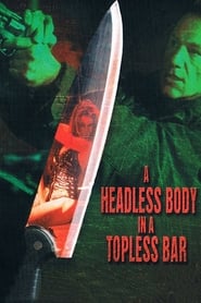 Headless Body in Topless Bar (1995) subtitles