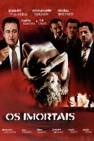 The Immortals (Os Imortais)