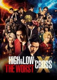 HiGH&LOW THE WORST X (CROSS)