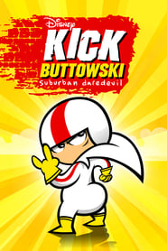 Kick Buttowski: Suburban Daredevil