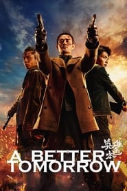 A Better Tomorrow 2018 (Ying xiong ben se 2018)