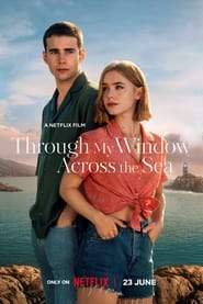 Through My Window: Across the Sea (2023) subtitles