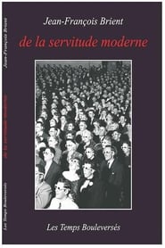 On Modern Servitude (De la servitude moderne)