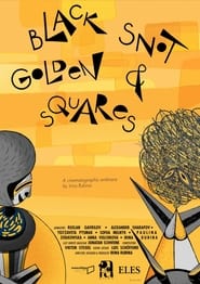 Black Snot and Golden Squares (2020) subtitles - SUBDL poster