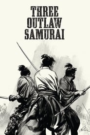 Three Outlaw Samurai (Sanbiki no Samurai / 三匹の侍)