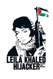 Leila Khaled: Hijacker