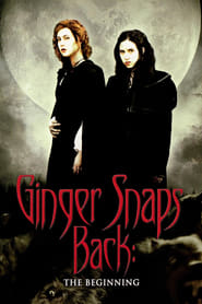 Ginger Snaps 3 - Ginger Snaps Back: The Beginning