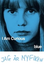 I Am Curious (Blue) (Jag &#228;r nyfiken - en film i bl&#229;tt)