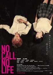 No Call No Life