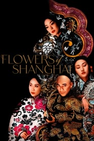 Flowers of Shanghai (Hai shang hua / 海上花)