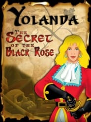 Yolanda. The Secret of the Black Rose (2000) subtitles - SUBDL poster