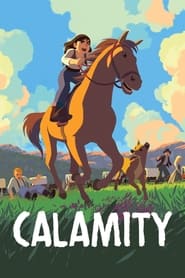 Calamity, a Childhood of Martha Jane Cannary