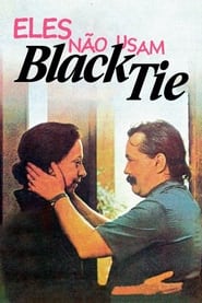 They Don't Wear Black Tie (1981) subtitles - SUBDL poster