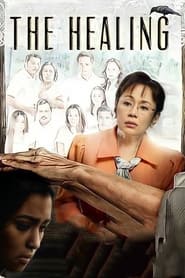 The Healing (Pinoy Movie)