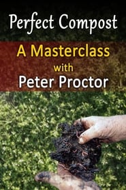 Perfect Compost: a Master Class with Peter Proctor (2012) subtitles - SUBDL poster