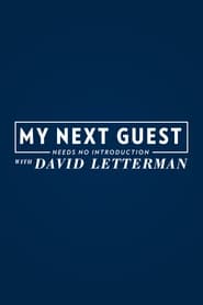 My Next Guest Needs No Introduction With David Letterman