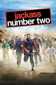 Jackass Number Two (Jackass 2: The Son of Jackass)