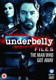 Underbelly Files: The Man Who Got Away