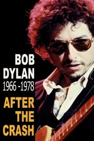 Bob Dylan After the Crash 1966-1978 (2006) subtitles - SUBDL poster