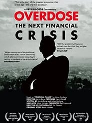 Overdose: The Next Financial Crisis (2010) subtitles