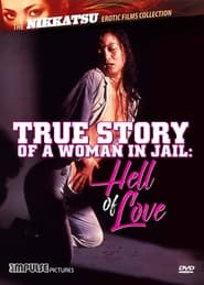 True Story of a Woman in Jail: Hell of Love (1976) subtitles