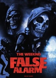 The Weeknd: False Alarm