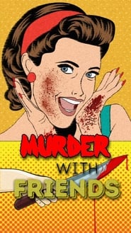 Murder with Friends (2016) subtitles - SUBDL poster