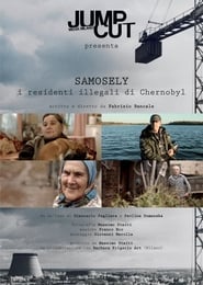 Samosely, i residenti illegali di Chernobyl (2017) subtitles - SUBDL poster