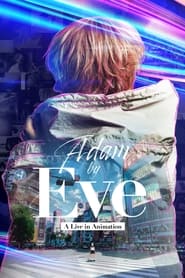 Adam by Eve: A Live in Animation English  subtitles - SUBDL poster