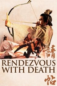 Rendezvous with Death (Ching tieh)