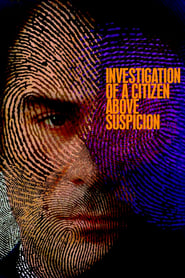 Investigation of a Citizen Above Suspicion (Indagine su un cittadino al di sopra di ogni sospetto) French  subtitles - SUBDL poster