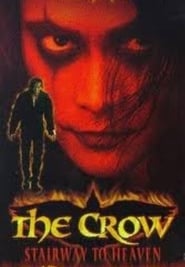 The Crow: Stairway to Heaven