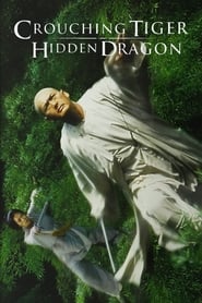 Crouching Tiger, Hidden Dragon (卧虎藏龙 / Wo hu cang long)