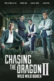 Chasing the Dragon II: Wild Wild Bunch