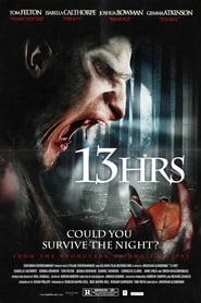 13 Hours (13 Hrs / 13Hrs)