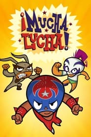 Â¡Mucha Lucha!