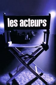 Actors (Les Acteurs)