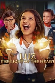 Luz: The Light of the Heart