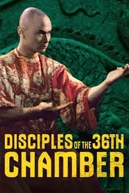 Disciples of the 36th Chamber (Pi li shi jie)