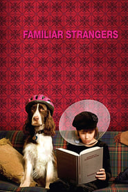 Familiar Strangers (2008) subtitles