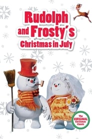 Rudolph and Frosty's Christmas in July