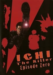 Ichi the Killer: Episode 0 (2002) subtitles