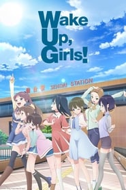 Wake Up, Girls！