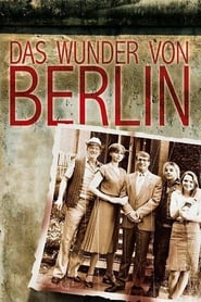 The Miracle of Berlin (Das Wunder von Berlin)