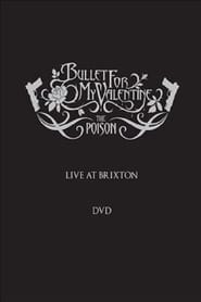 Bullet for My Valentine: The Poison - Live at Brixton (2006) subtitles - SUBDL poster