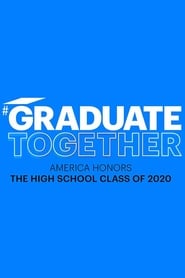 Graduate Together: America Honors the High School Class of 2020 (2020) subtitles - SUBDL poster