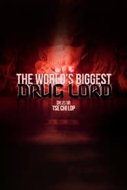 The World's Biggest Drug Lord: Tse Chi Lop Danish  subtitles - SUBDL poster