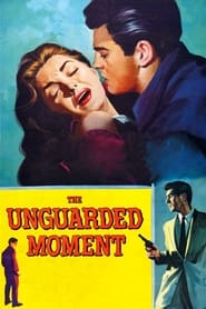 The Unguarded Moment (1956) subtitles - SUBDL poster
