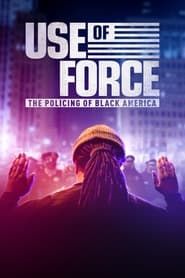 Use of Force: The Policing of Black America (2022) subtitles - SUBDL poster