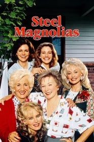 Steel Magnolias